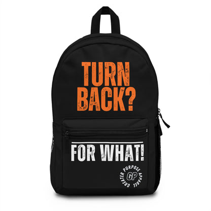 No Turning Back Backpack