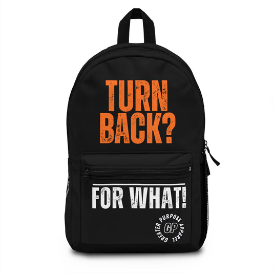 No Turning Back Backpack