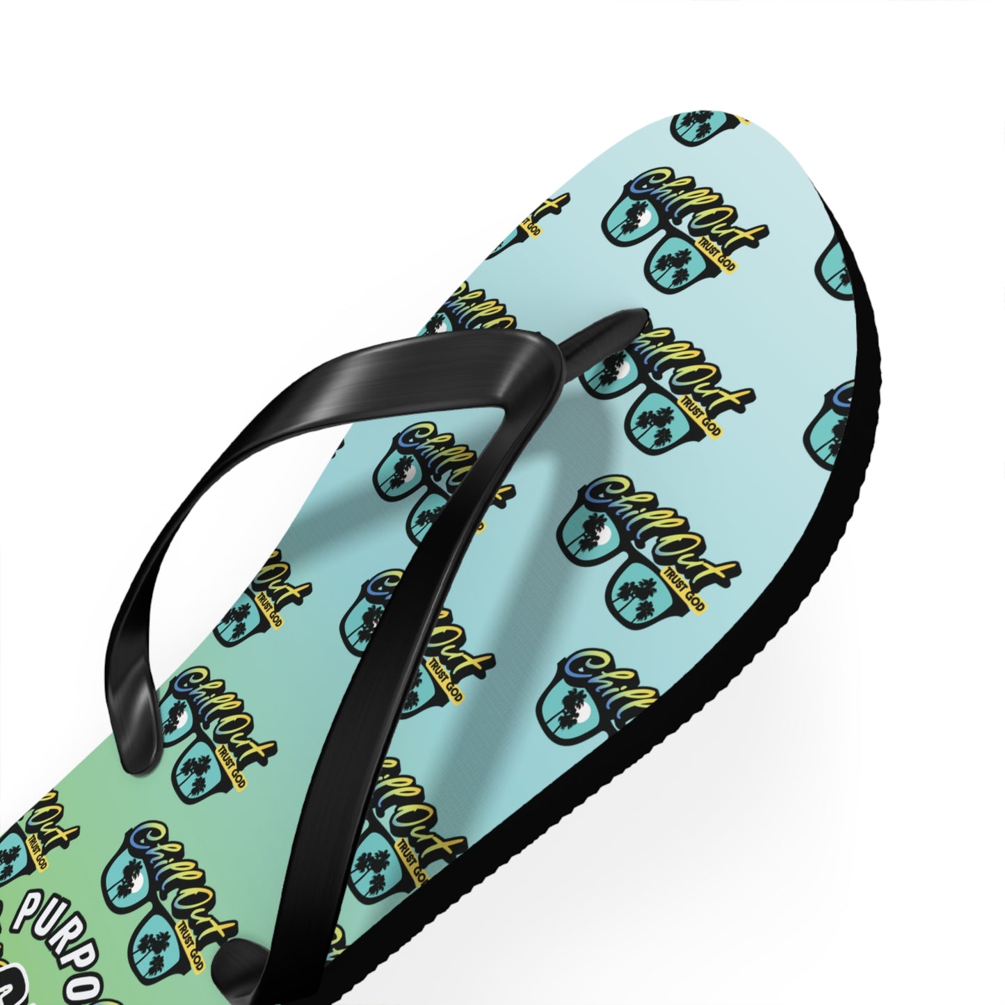 Chill Out Trust God Flip Flops