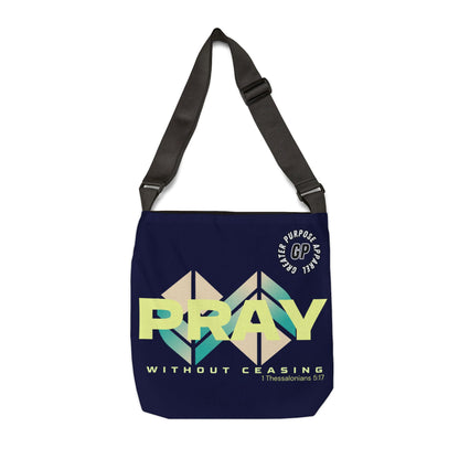 Without Ceasing Adjustable Tote