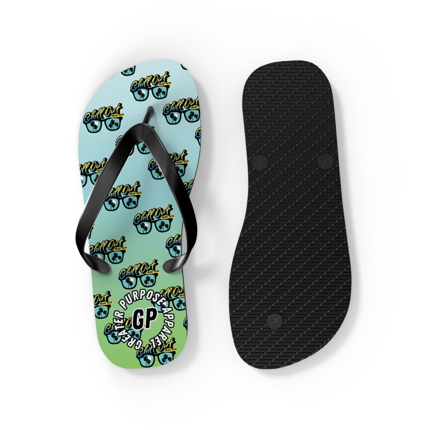 Chill Out Trust God Flip Flops