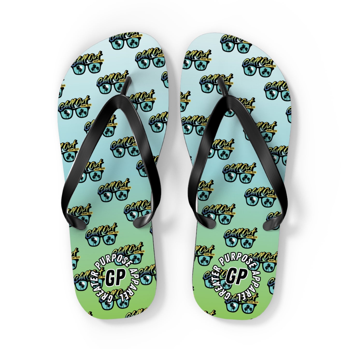 Chill Out Trust God Flip Flops