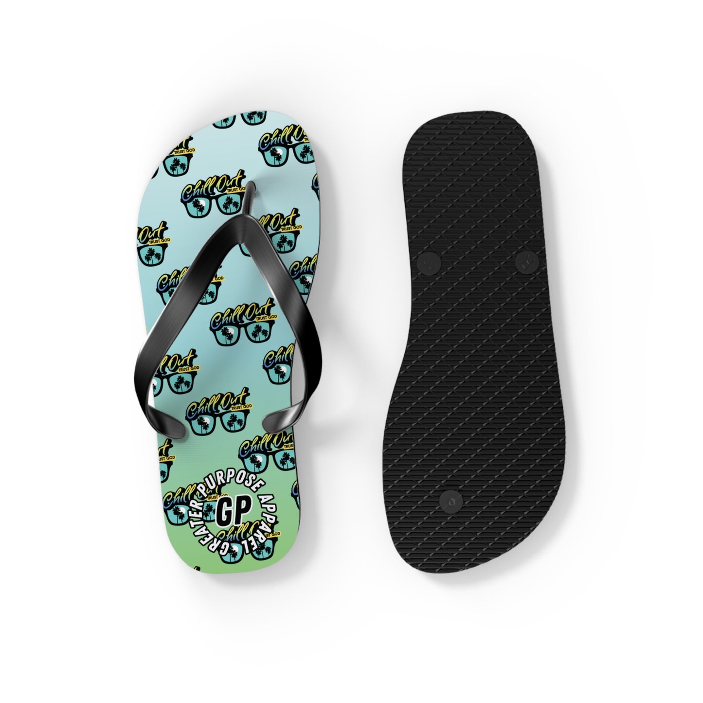 Chill Out Trust God Flip Flops