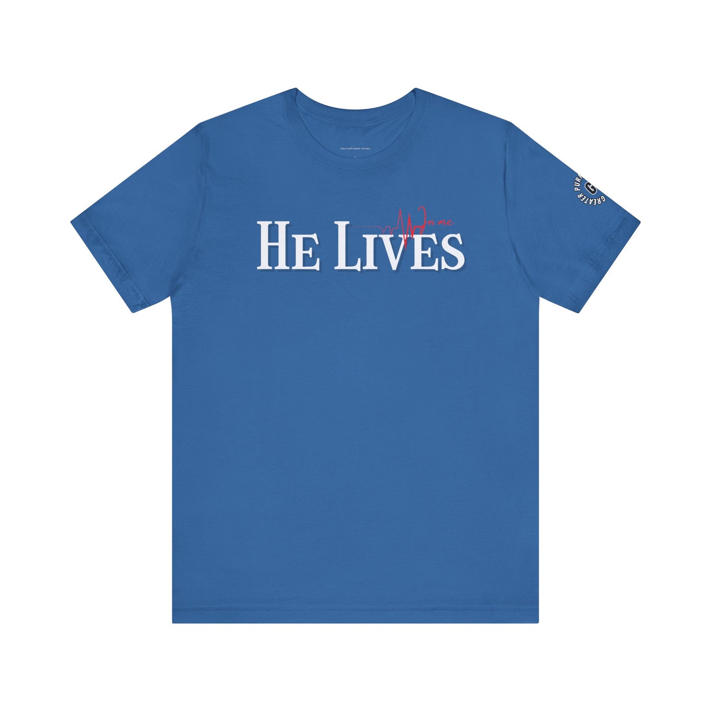 He Lives Tee -