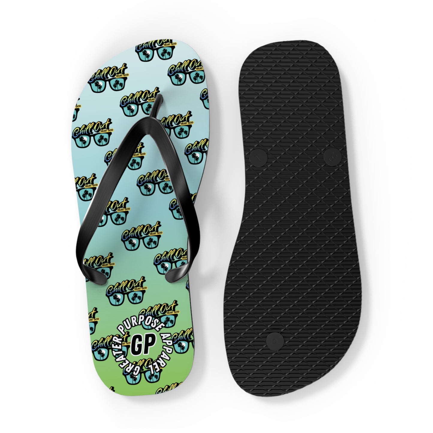 Chill Out Trust God Flip Flops
