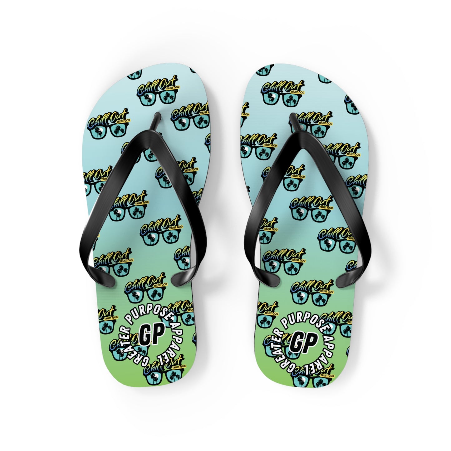 Chill Out Trust God Flip Flops