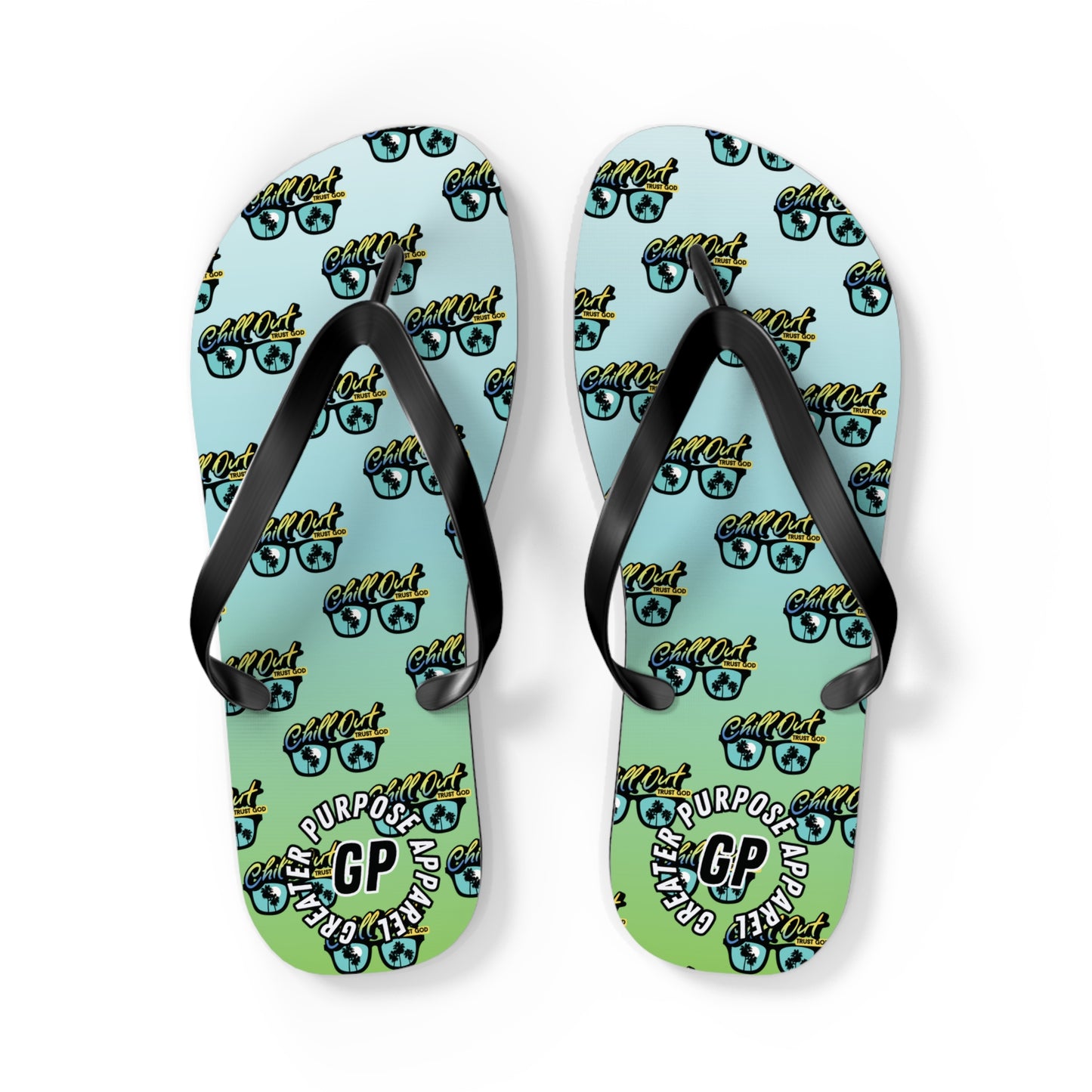 Chill Out Trust God Flip Flops