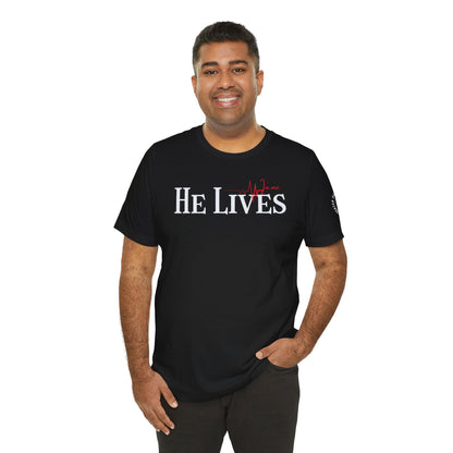 He Lives Tee -