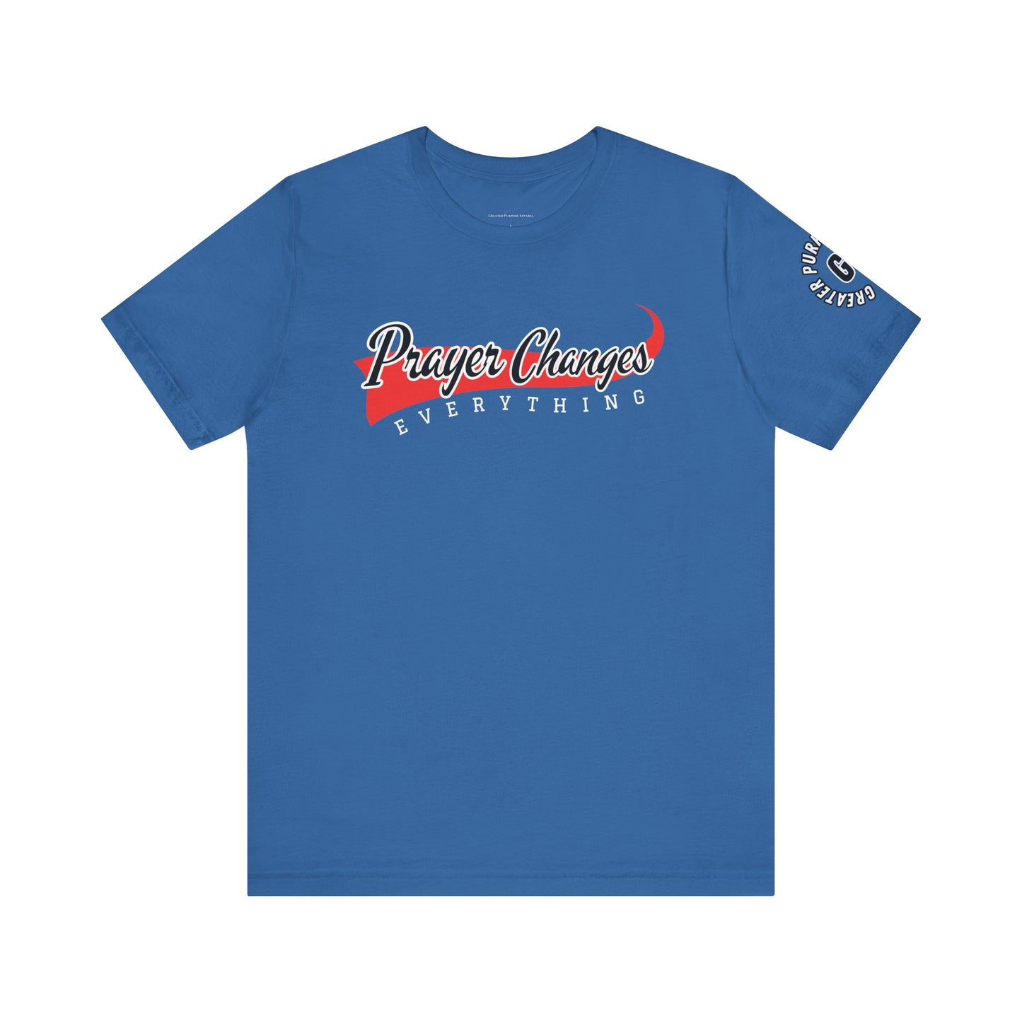 Prayer Changes Everything Tee
