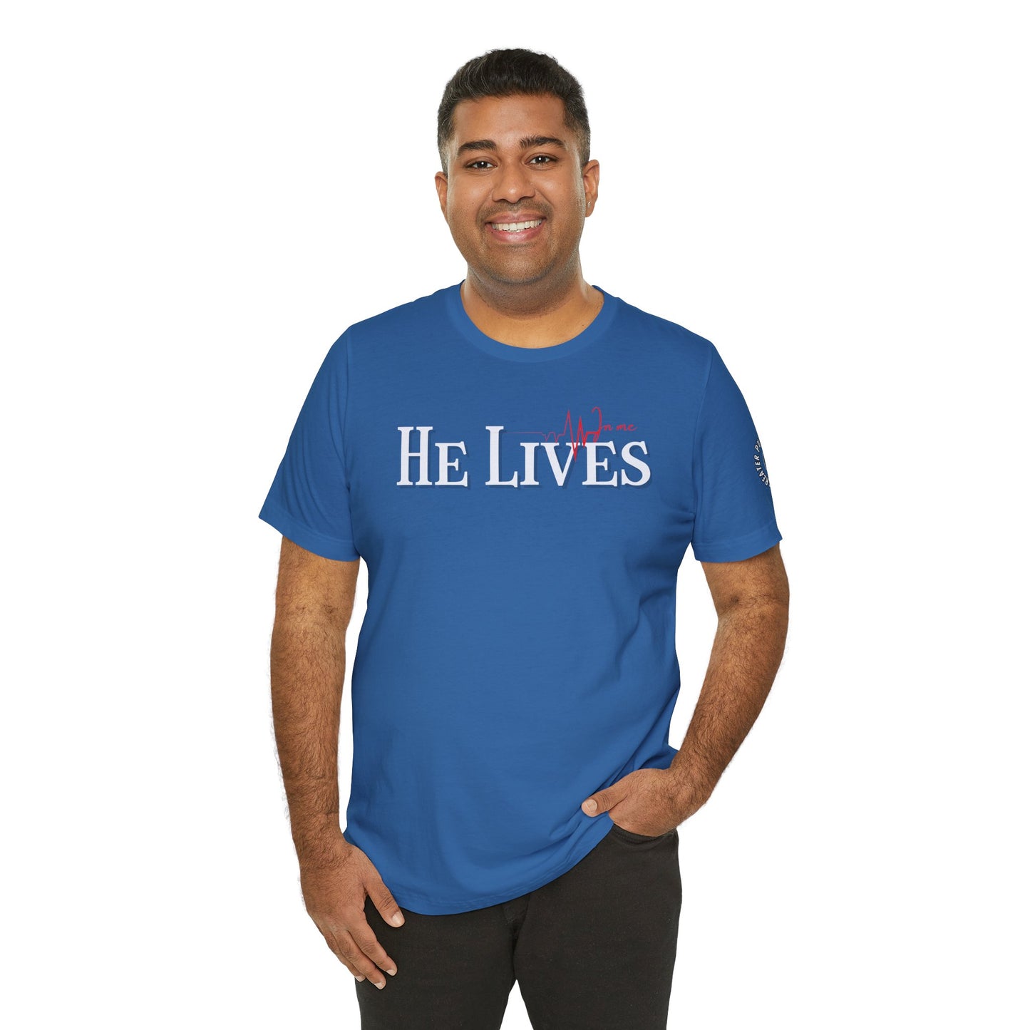 He Lives Tee -